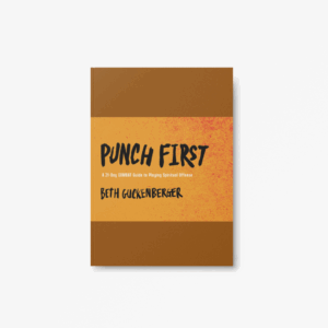 Punch First: A 21-Day COMBAT Guide to Playing Spiritual Offense