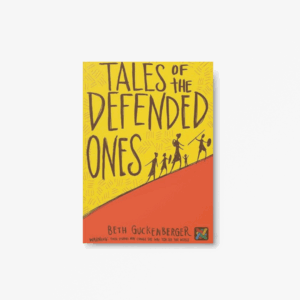 Tales of the Defended Ones