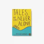 Tales of the Never Alone