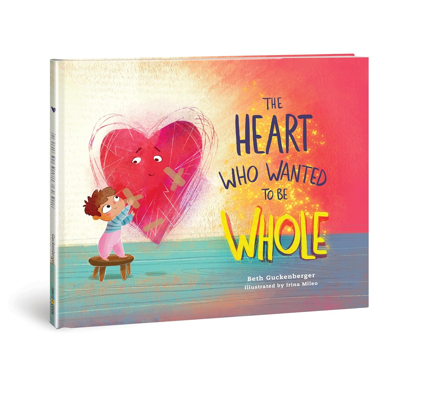 The Heart Who Wanted to Be Whole (StrongHeart Stories) (Volume 1)