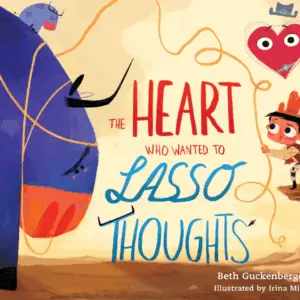 The Heart Who Wanted to Lasso Thoughts