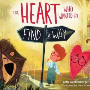 The Heart Who Wanted to Find a Way